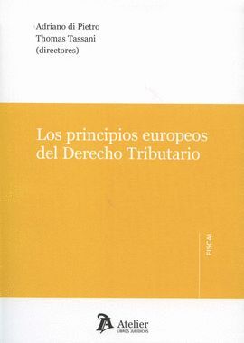 LOS PRINCIPIOS EUROPEOS DEL DERECHO TRIBUTARIO