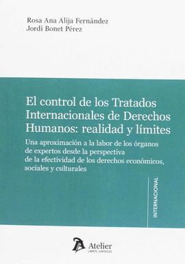 EL CONTROL DE LOS TRATADOS INTERNACIONALES DE DERECHOS HUMANOS: REALIDAD Y LÍMIT