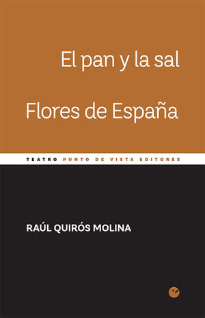EL PAN Y LA SAL. FLORES DE ESPAÑA