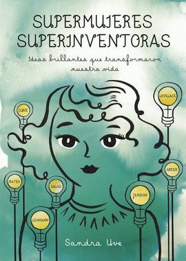 SUPERMUJERES, SUPERINVENTORAS, DE SANDRA UVE