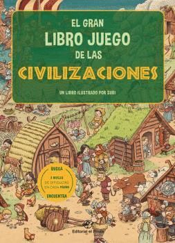 GRAN LIBRO JUEGO DE LAS CIVILIZACIONES, EL
