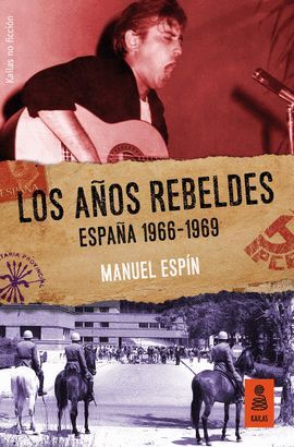 LOS A?OS REBELDES: ESPA?A 1966-1969