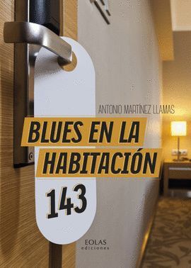 BLUES EN LA HABITACION 143