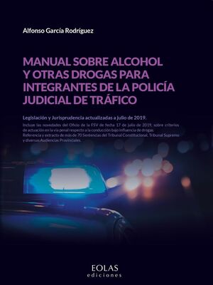 MANUAL SOBRE ALCOHOL Y OTRAS DROGAS PARA INTEGRANTES DE LA POLICI