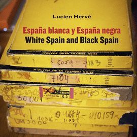 LUCIEN HERVE. ESPAÑA BLANCA Y ESPAÑA NEGRA / WHITE SPAIN AND BLAC