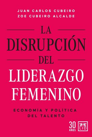 DISRUPCIÓN DEL LIDERAZGO FEMENINO, LA
