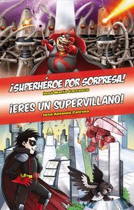 OMNIBUS ­SUPERHEROE POR SORPRESA! - ­ERES UN SUPERVILLANO!