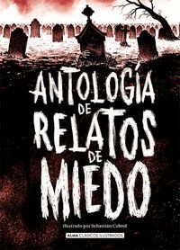 ANTOLOGIA DE RELATOS DE MIEDO EDICION REVISADA