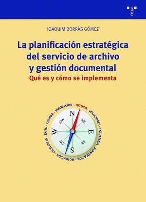 LA PLANIFICACION ESTRATEGICA DEL SERVICIO DE ARCHIVO Y GESTION DO
