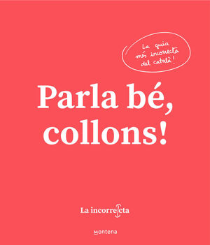 PARLA BE, COLLONS !
