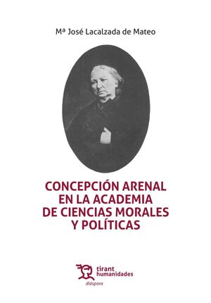 CONCEPCION ARENAL EN ACADEMIA DE CIENCIAS MORALES Y POLITI.