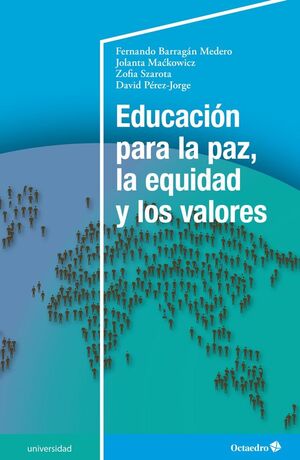 EDUCACIÓN PARA LA PAZ, LA EQUIDAD Y LOS VALORES