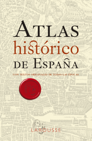 ATLAS HISTÓRICO DE ESPAÑ