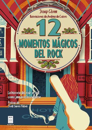 12 MOMENTOS MAGICOS DEL ROCK