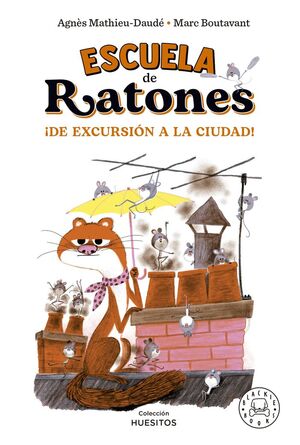 ESCUELA DE RATONES. DE EXCURSIÓN A LA CIUDAD! - VOL. 2