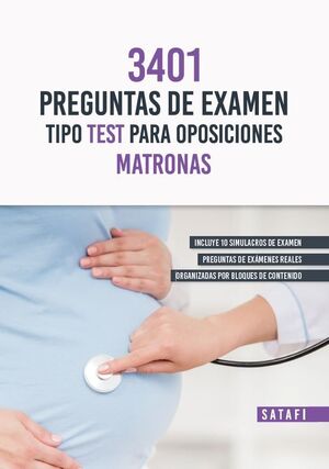 MATRONAS, 3401 PREGUNTAS DE EXAMEN TIPO TEST PARA OOSICIONES