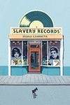 SLAVERY RECORDS