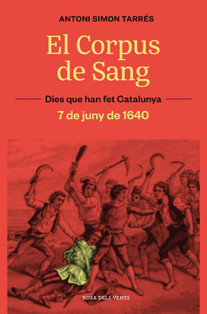 EL CORPUS DE SANG (7 DE JUNY DE 1640)