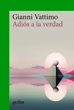ADIOS A LA VERDAD 2/E