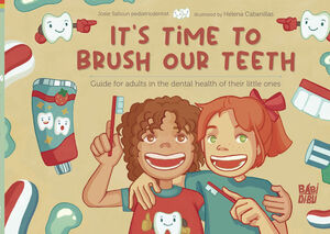 IT´S TIME TO BRUSH OUR TEETH