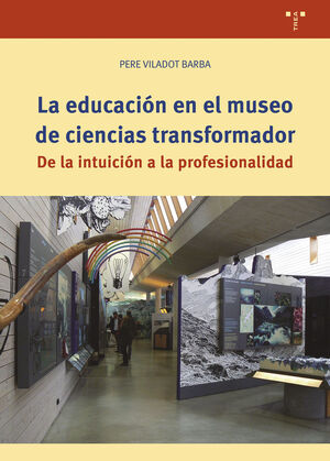 EDUCACION EN EL MUSEO DE CIENCIAS TRANSFORMADOR