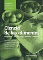 CIENCIA DE LOS ALIMENTOS. VOL. 1 ESTABILIZACIóN BIOLóGICA Y FISIC