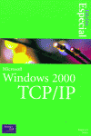MICROSOFT WINDOWS 200O TCP/IP
