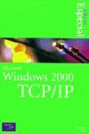 MICROSOFT WINDOWS 200O TCP/IP