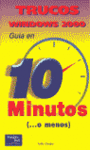 GUIA EN 10 MINUTOS DE TRUCOS WINDOWS 2000