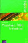 EDICION ESPECIAL MICROSOFT WINDOWS 2000 PROFESIONAL