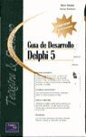 GUIA DE DESARROLLO DELPHI 5 (5 VOL)