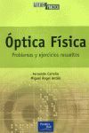 OPTICA FISICA. PROBLEMAS Y EJERCICIOS RESUELTOS