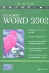 MICROSOFT WORD 2002.(GUIA ESENCIAL)