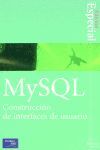 MYSQL CONSTRUCCION DE INTERFACES DE USUARIO