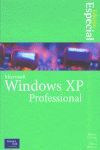 MICROSOFT WINDOWS XP PROFESSIONAL (EDICION ESPECIA
