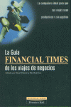GUIA FINANCIAL TIMES DE LOS VIAJES DE NEGOCIOS
