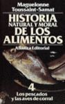 HISTORIA NATURAL Y MORAL DE LOS ALIMENTOS, 4. LOS PESCADOS