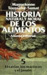 HISTORIA NATURAL Y MORAL DE LOS ALIMENTOS, 5. EL CAVIAR,