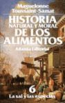 HISTORIA NATURAL Y MORAL DE LOS ALIMENTOS, 6. LA SAL