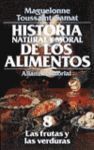 HISTORIA NATURAL Y MORAL DE LOS ALIMENTOS, 8. LAS FRUTAS