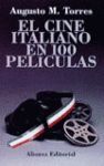 EL CINE ITALIANO EN 100 PELICULAS