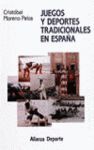 JUEGOS Y DEPORTES TRADICIONALES EN ESPAÑA