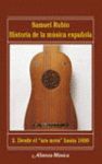 HISTORIA DE LA MUSICA ESPAÑOLA 2. DESDE EL ARS NOVA HASTA 1600