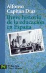 BREVE HISTORIA DE LA EDUCACION EN ESPAÑA