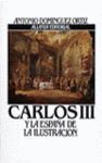 CARLOS III Y LA ESPAÑA DE LA ILUSTRACION