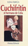 CUCHIFRITIN, EL HERMANO DE CELIA