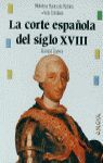 LA CORTE ESPAÑOLA EN EL SIGLO XVIII