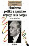 EL UNIVERSO POETICO Y NARRATIVO DE JORGE LUIS BORGES