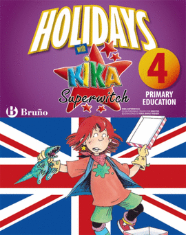 HOLIDAYS WITH KIKA SUPERWITCH 4 TH PRIMARY