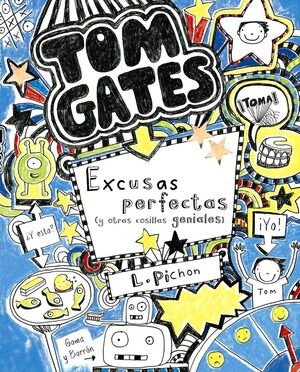 TOM GATES : EXCUSAS PERFECTAS (Y OTRAS COSILLAS GENIALES)